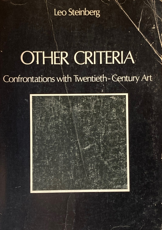 OTHER CRITERIA confrontations with twentieth century art Leo Steinberg