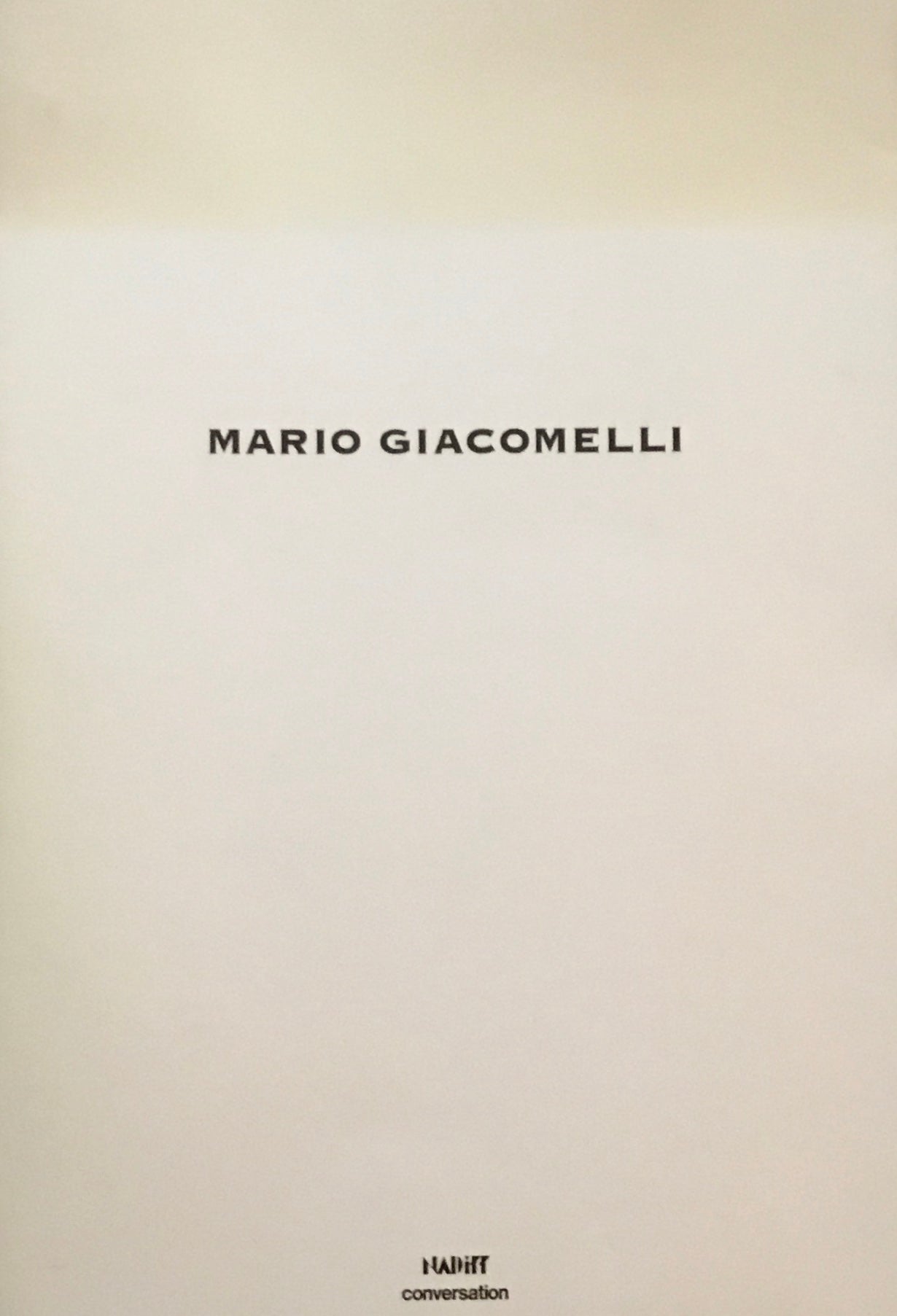 知られざる鬼才　マリオ・ジャコメッリ　MARIO GIACOMELLI　多木浩二