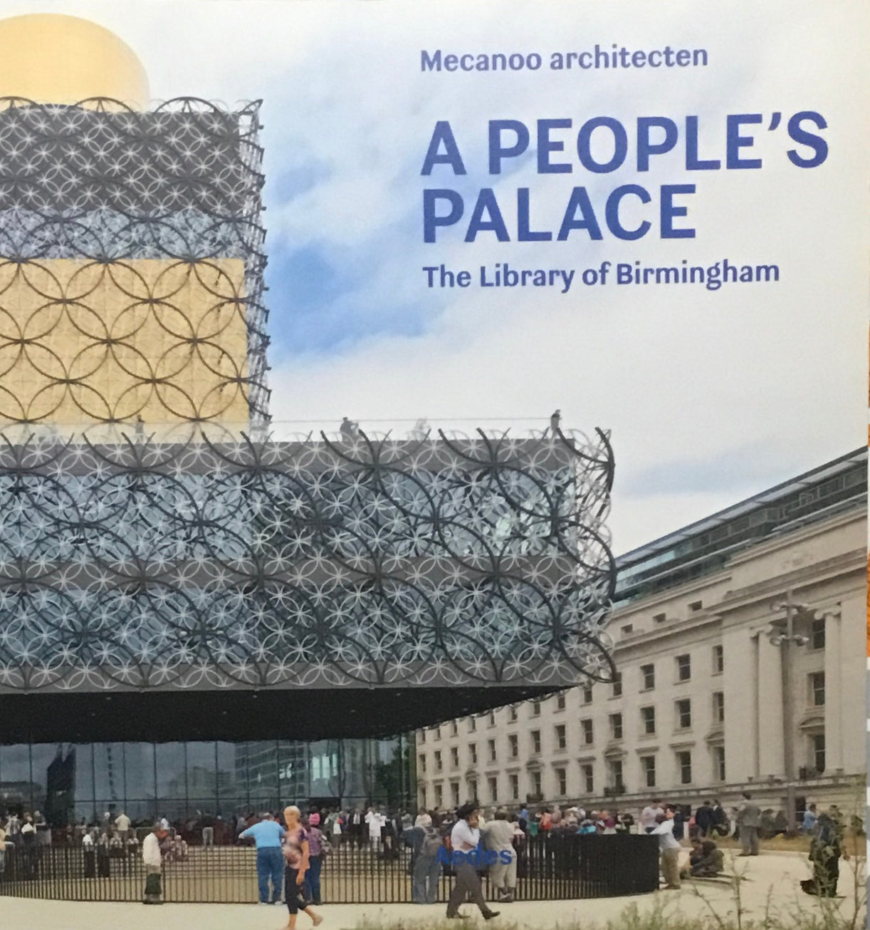 A People's Palace The Library of Birmingham Mecanoo architecten