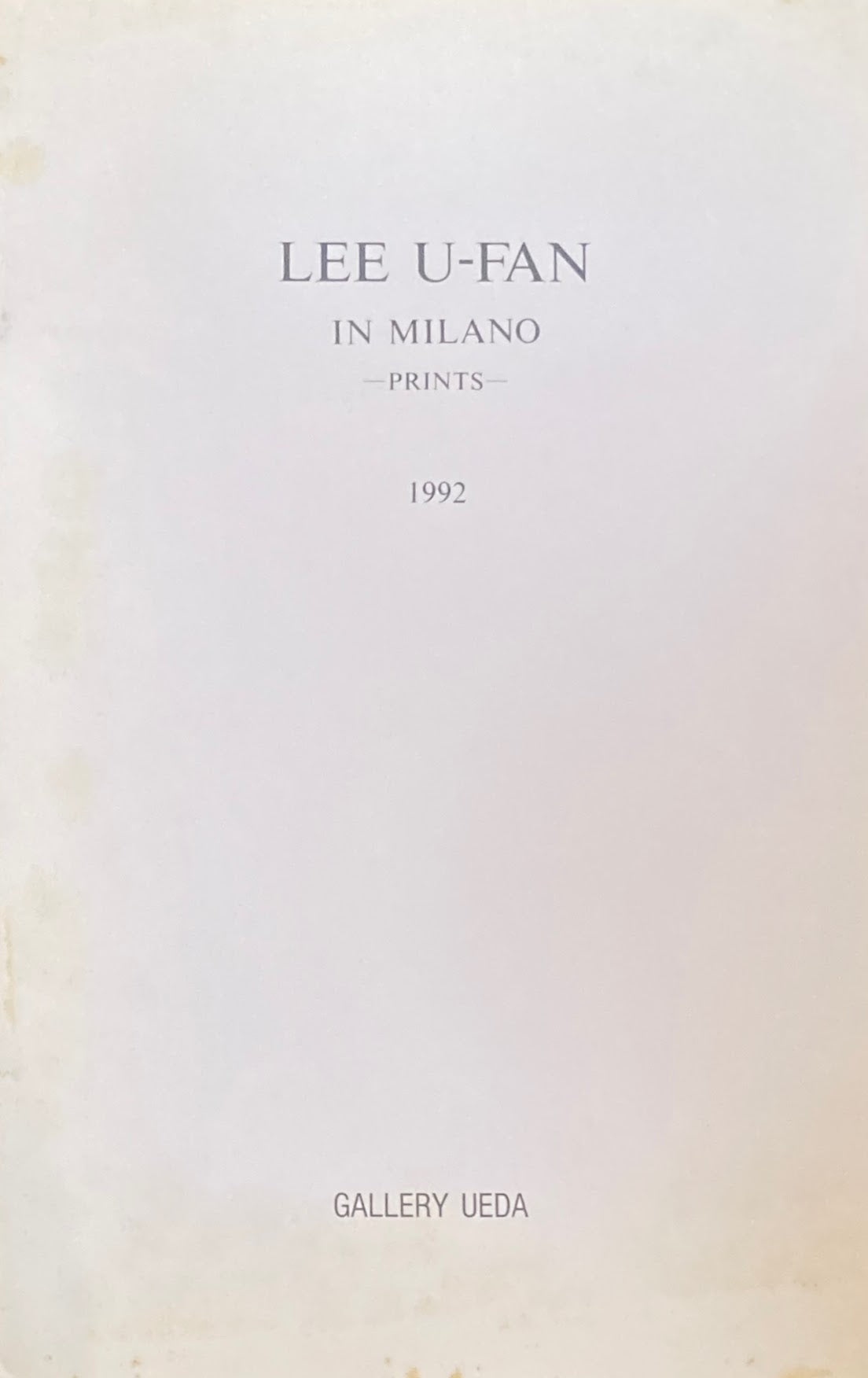 LEE U-FUN　IN MILANO　PRINTS　1992　李禹煥　