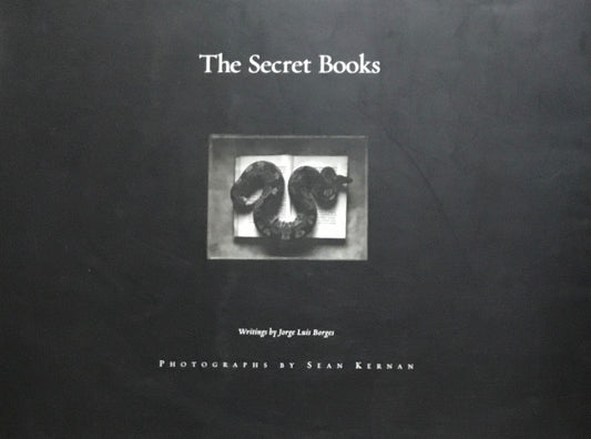 The Secret Books Sean Kernan Luis Borges