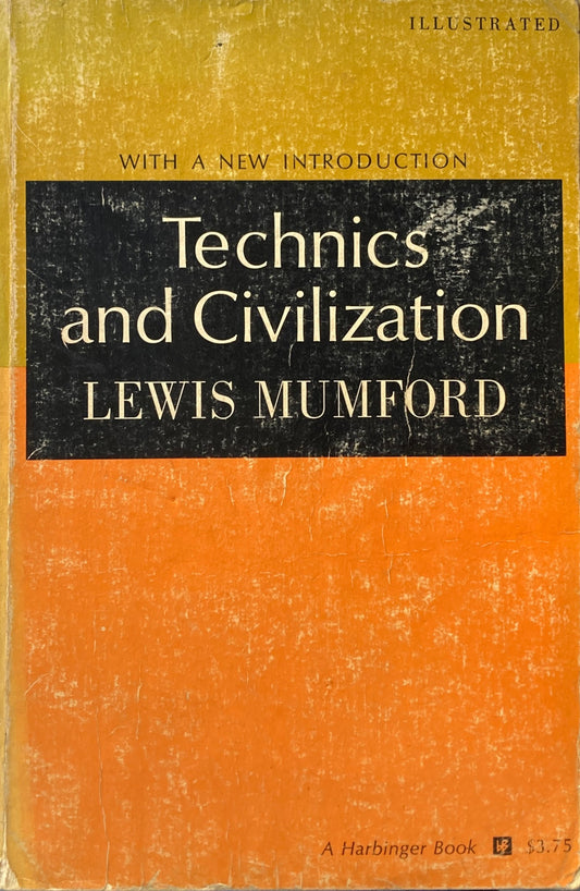 Technics and Civilization　Lewis Mumford　ルイス・マンフォード　