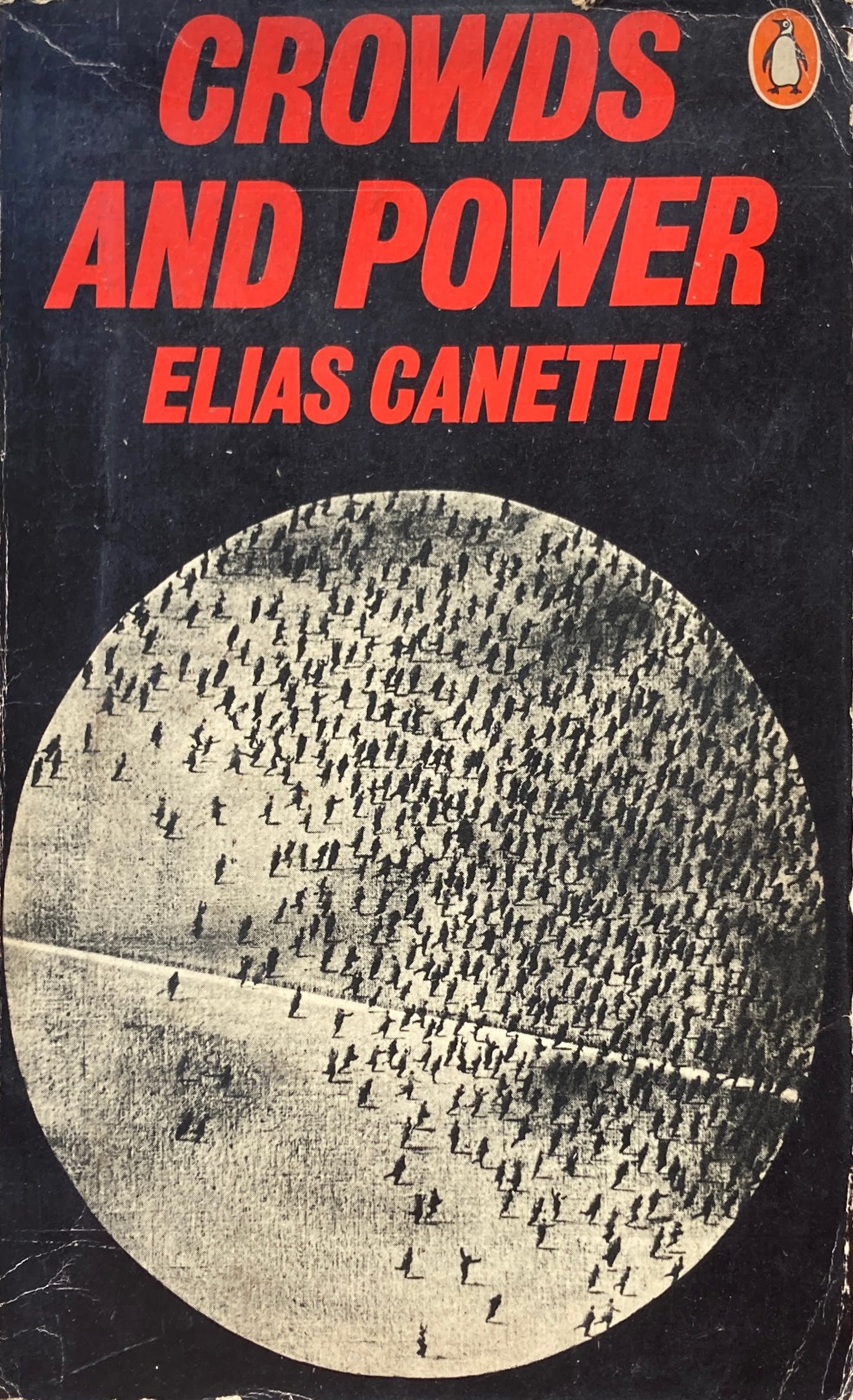 Crowds and Power　Elias Canetti