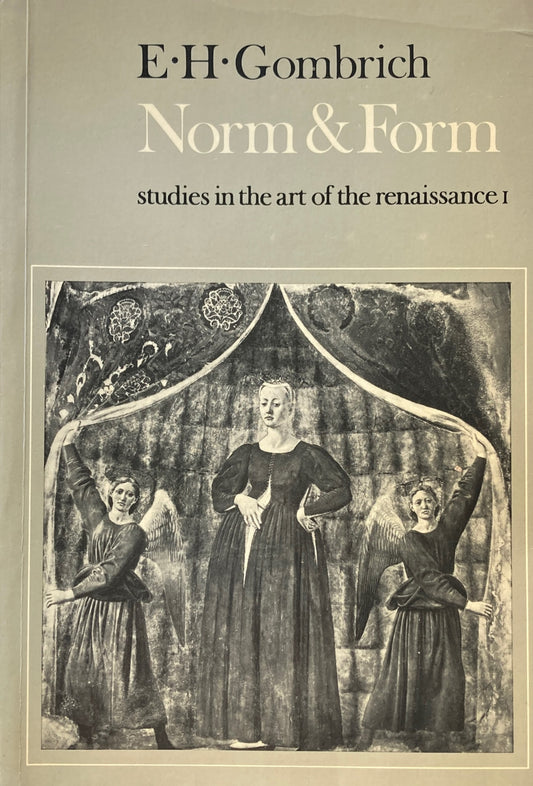 Norm and form Ernst H. Gombrich　E.H.ゴンブリッチ