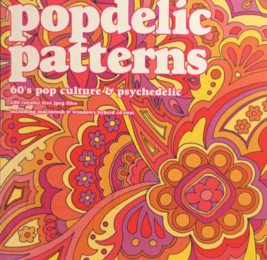 Popdelic Patterns  60's Pop Culture and Psychedelic 100 Royalty Free Jpeg Files