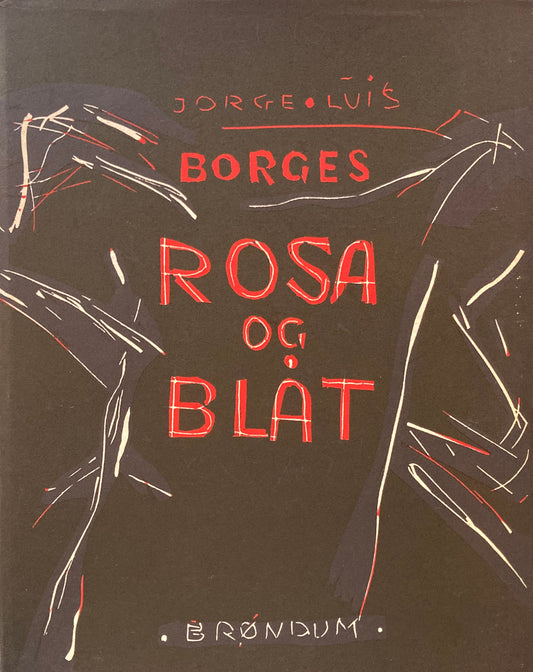 Rosa og blåt　Pink and blue　Jorge Luis Borges　ボルヘス