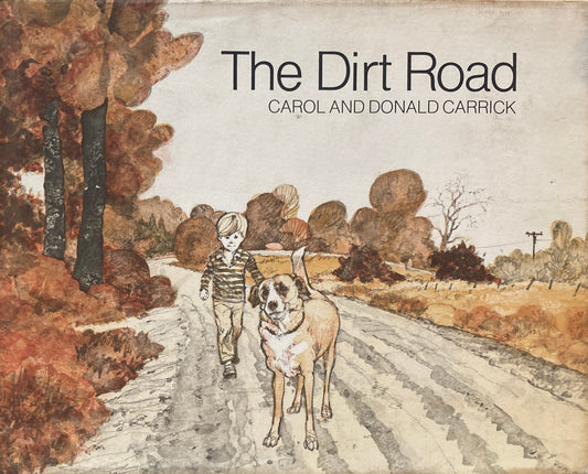The Dirt Road　Carol and Donald Carrick