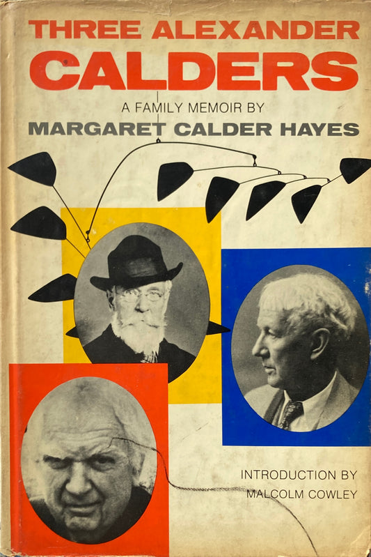 Three Alexander Calders　A Family Memoir　アレクサンダー・カルダー