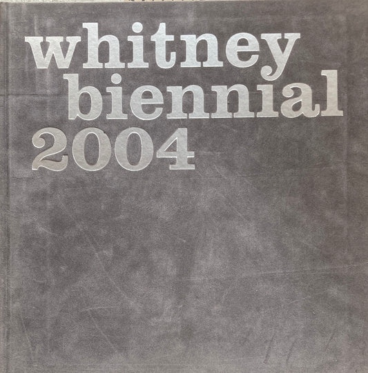 whitney biennaial 2004  box set