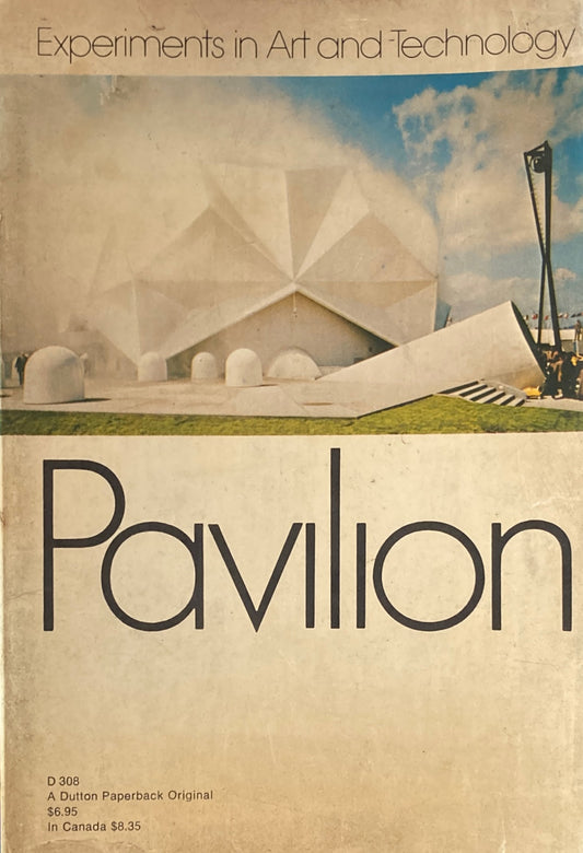 Pavilion  experiments in art and technology