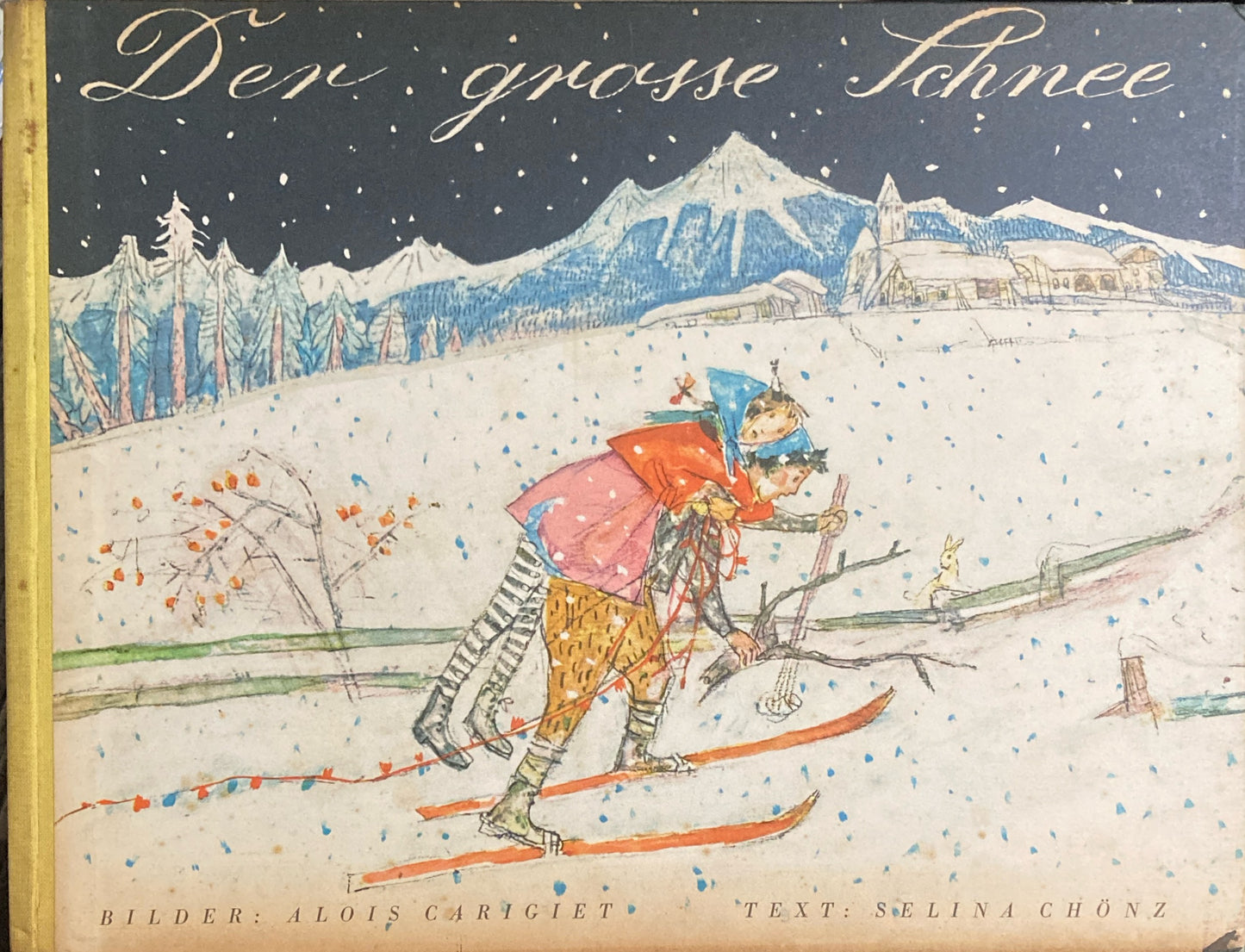 Der Grosse Schnee 大雪　Alois Carigiet