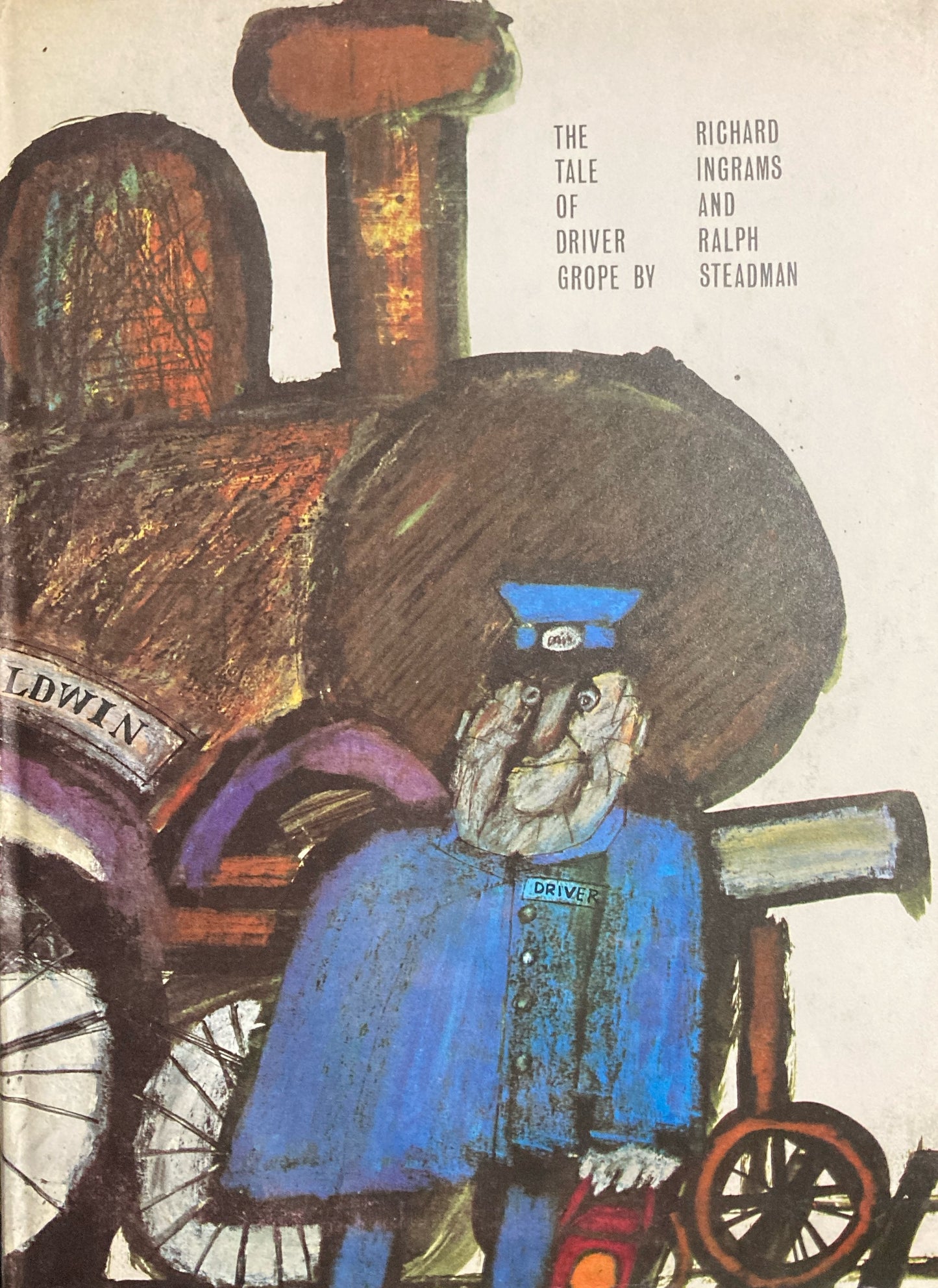 The Tale of Driver Grope  Richard Ingrams　 Ralph Steadman