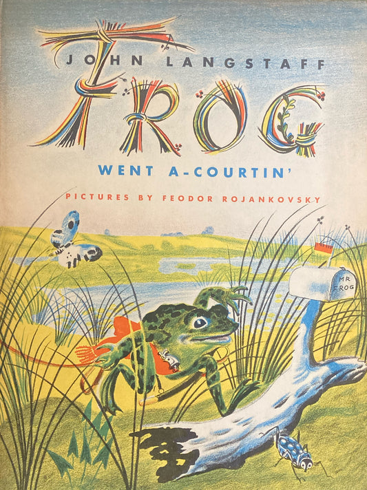 Frog Went A-courtin'　Feodor Rojankovsky　 Harcourt版