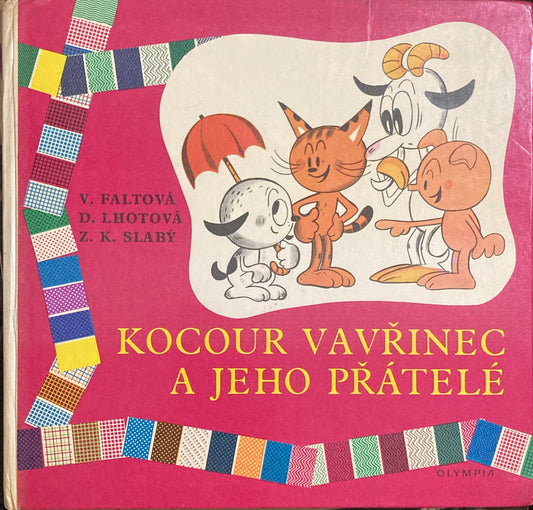 Kocour Vavrinec a jeho Pratele　V.Faltova