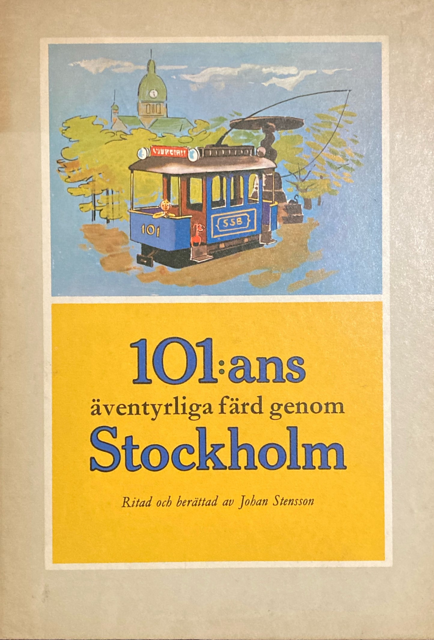 101:ans aventyrliga fard genom