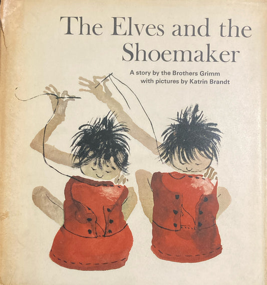 The Elves and the Shoemaker Katrin Brandt
