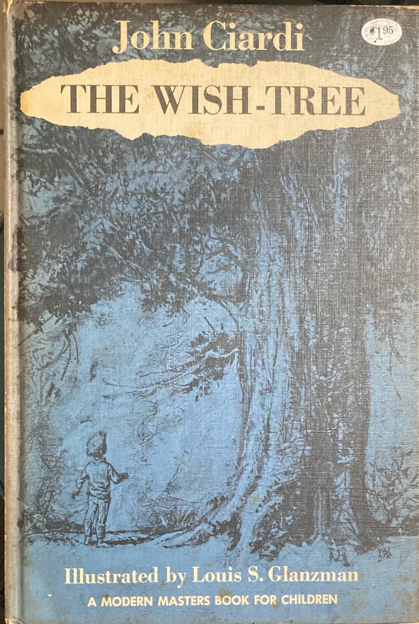 The Wish-Tree   A Modern Masters  Book for Children John Ciardi　 Louis S.Glanzman