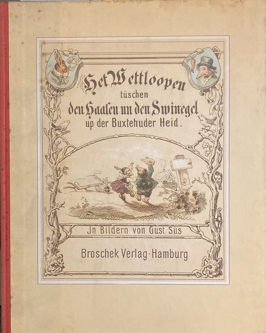 Het Wettloopen tuschen den Haasen un den Swinegel up der Buxtehuder Heid.