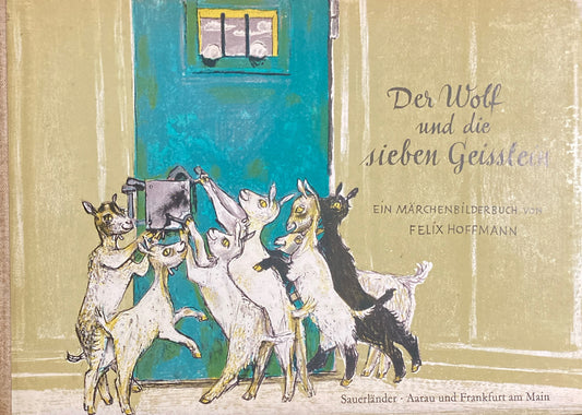 Der Wolf und die sieben Geisslein　Felix Hoffmann