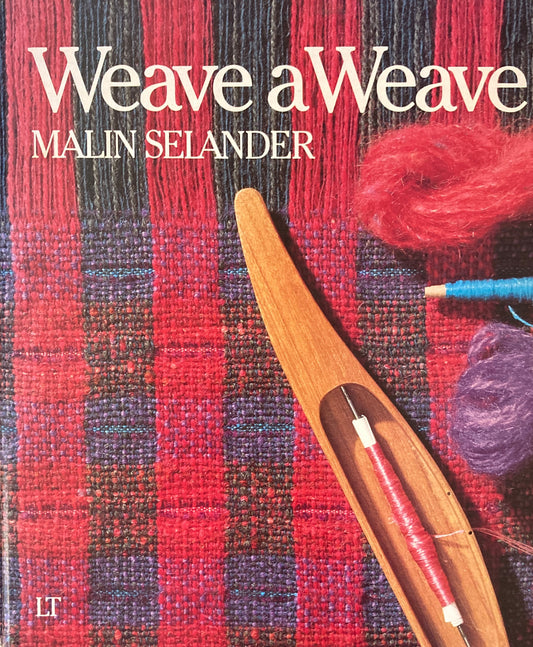 Weave a Weave　MALIN SELANDER