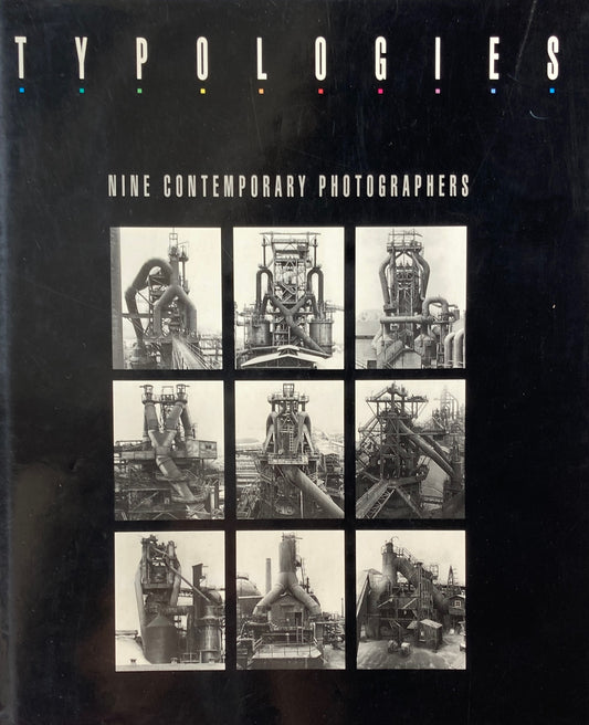 TYPOLOGIES　Nine Contemporary Photographers