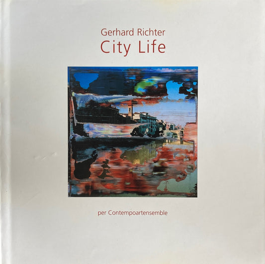 Gerhard Richter　City Life　Contempoartensemble 　ゲルハルト・リヒター　