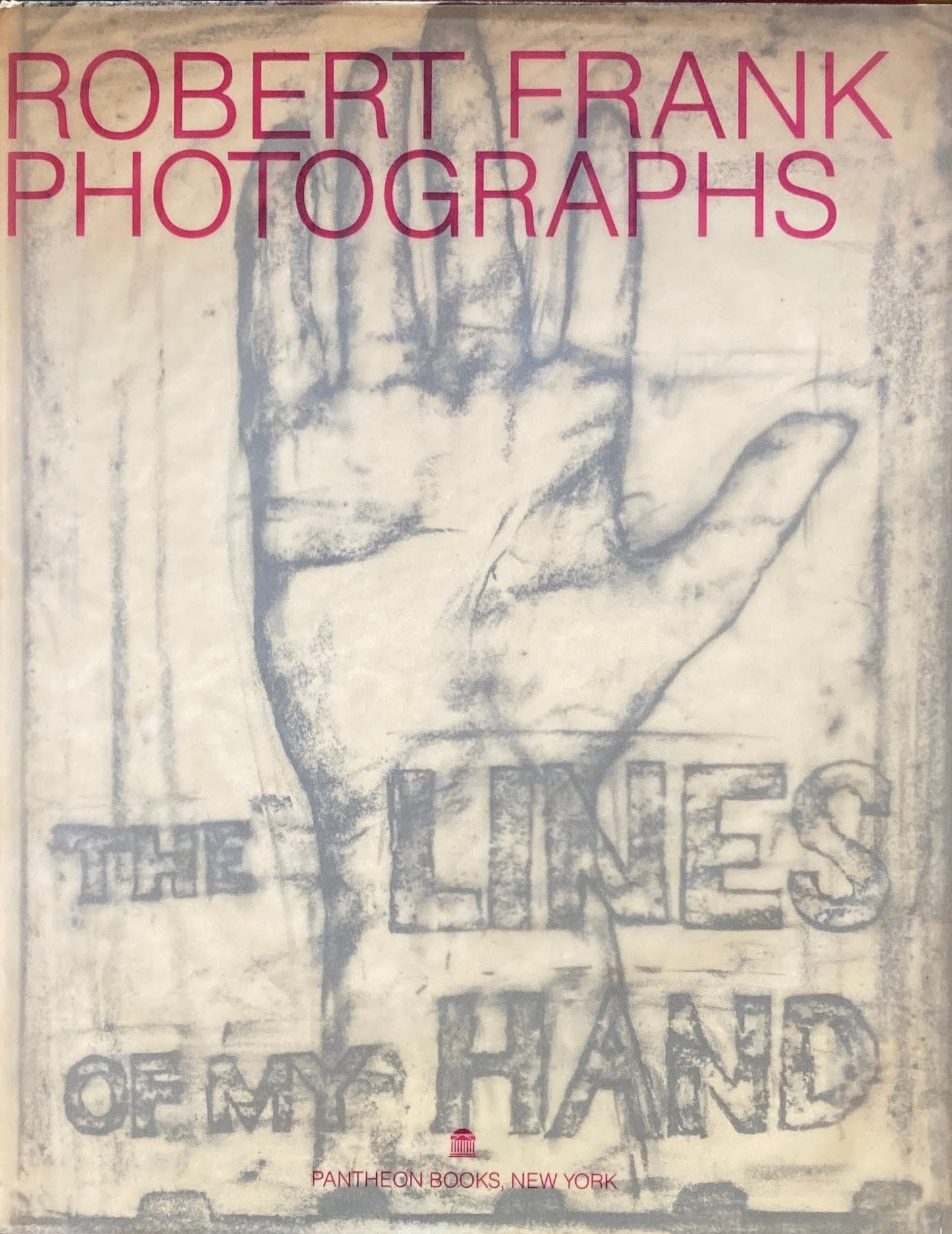 The Lines of My Hand　Robert Frank Photographs  ロバート・フランク