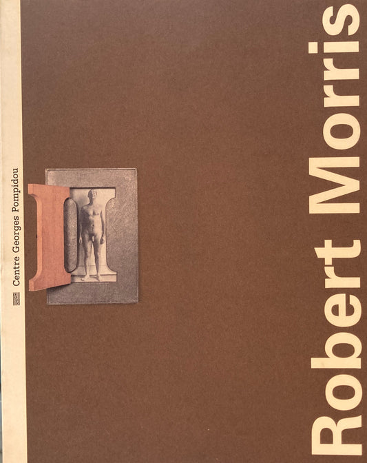 Contemporains monographies  Robert Morris ロバート・モリス