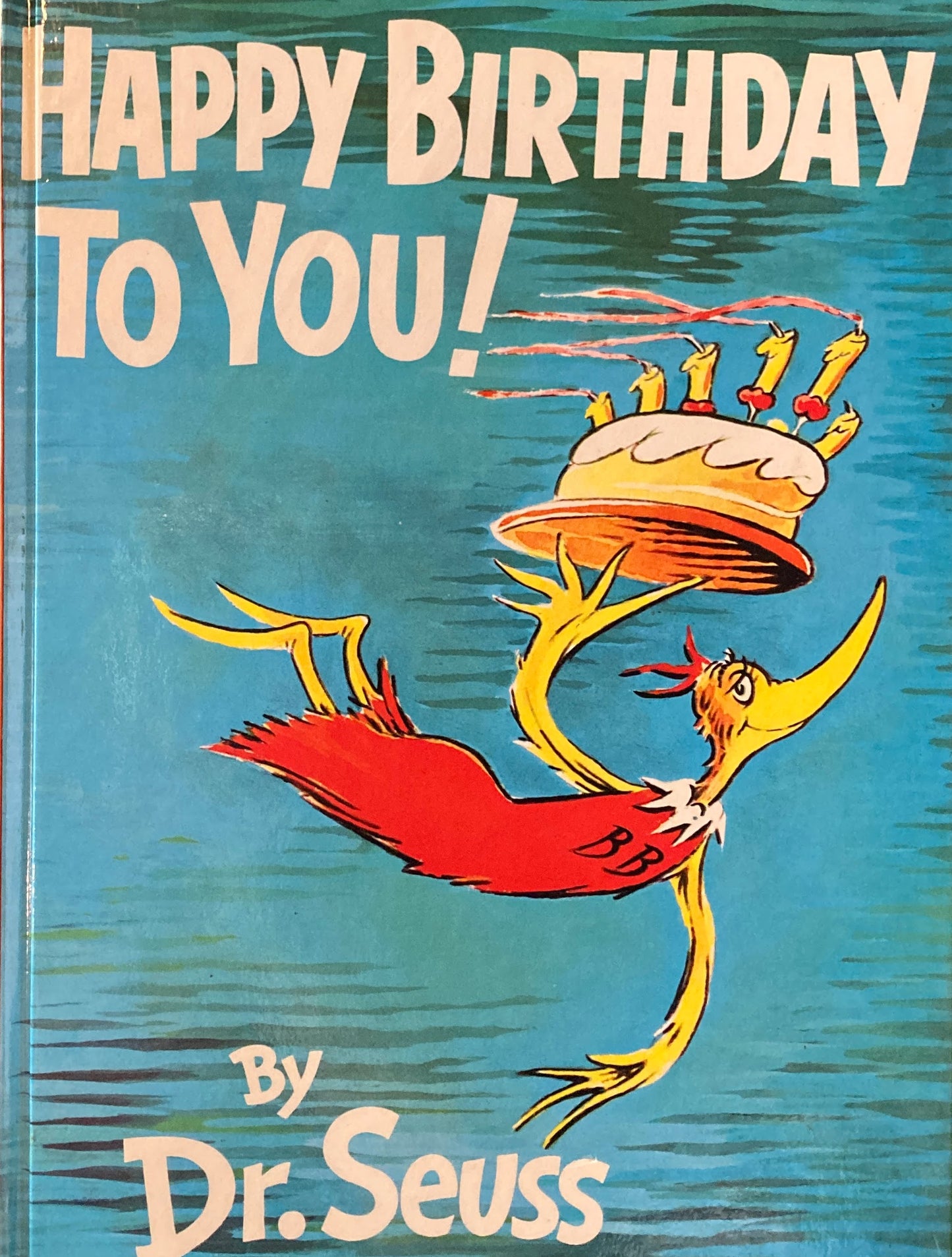 Happy Birthday to You  Dr. Seuss
