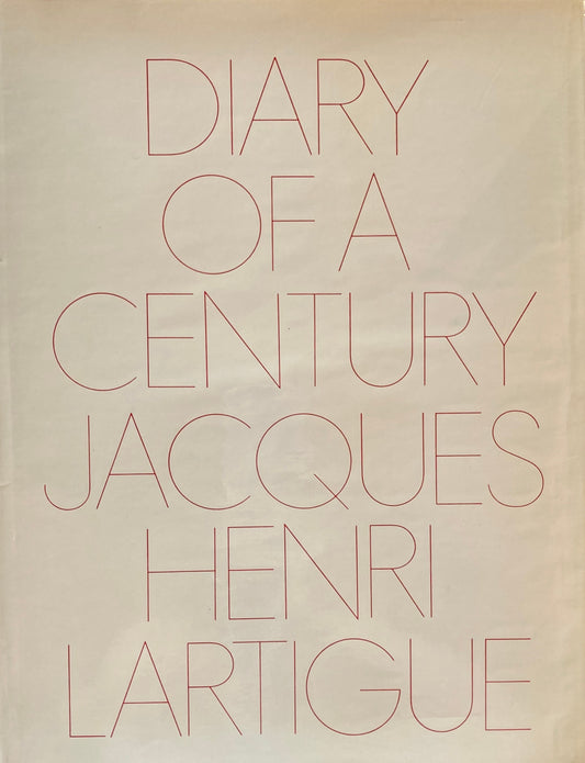 DIARY OF A CENTURY　Jacques Henri Lartigue　ラルティーグ写真集