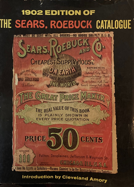 1902 Edition of THE SEARS,ROEBUCK CATALOGUE