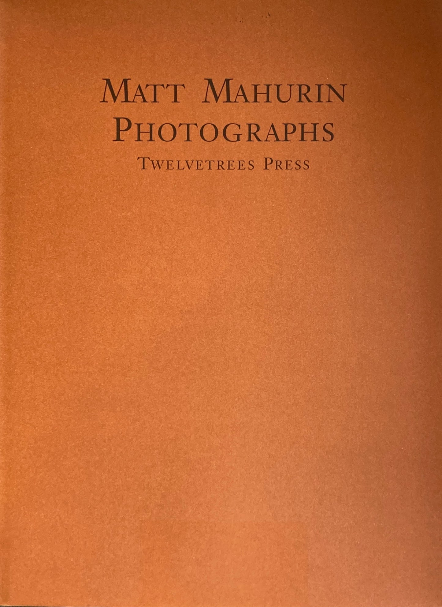 Matt Mahurin Photographs　Twelvetrees Press　1989　