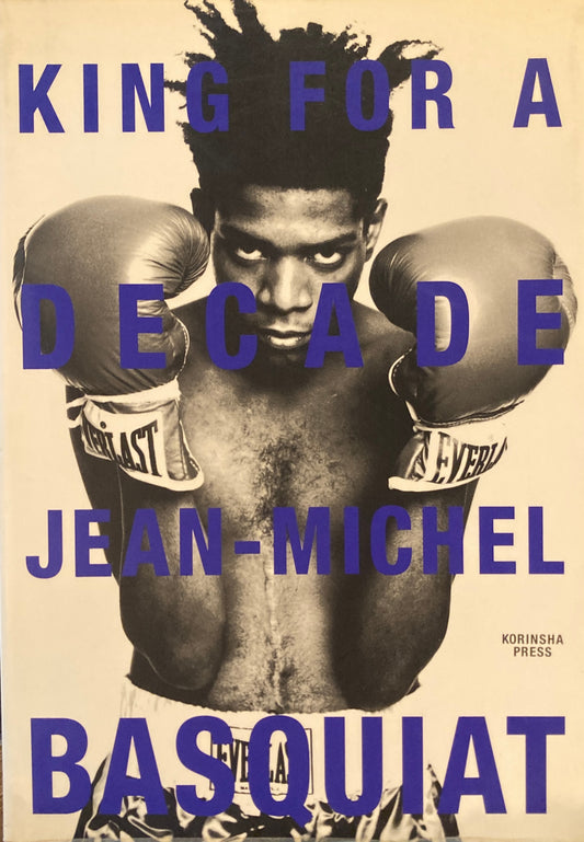 KING FOR A DECADE　JEAN‐MICHEL BASQUIAT　バスキア