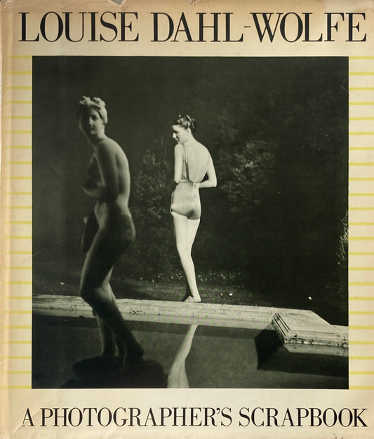 Louise Dahl-Wolfe　A Photographer's Scrapbook　ルイーズ・ダール＝ウォルフ