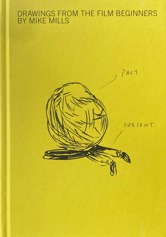 Drawings from the Film Beginners　Mike Mills　マイク・ミルズ