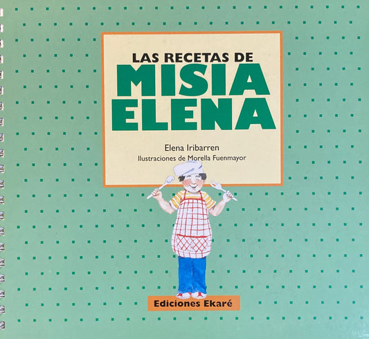 Las Recetas de Misia Elena　Elena Lribarren Morella Fuenmayor