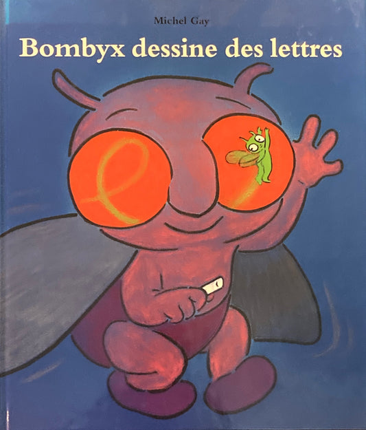 Bombyx dessine des lettres　ボンビックスの字のおけいこ