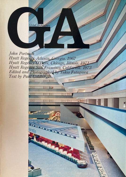 GA　グローバル・アーキテクチュア　No.28　ジョン・ポートマン