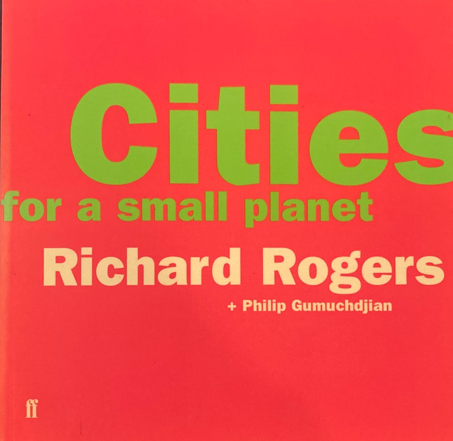 Cities for a Small Planet　Richard Rogers　リチャード・ロジャース