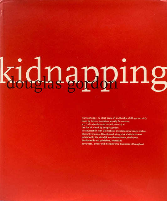 Kidnapping　Douglas Gordon 　ダグラス・ゴードン作品集