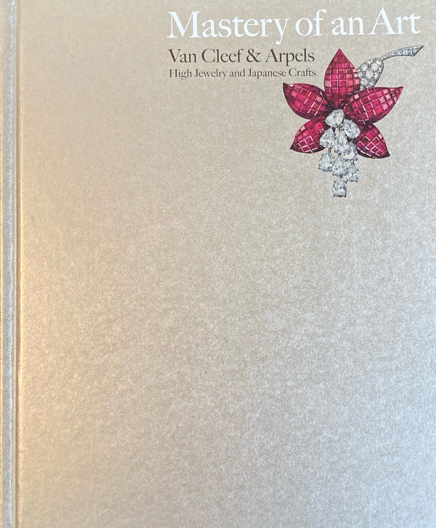 ハイジュエリーと日本の工芸　技を極める　ヴァン・クリーフ＆アーペル　Mastery of an Art