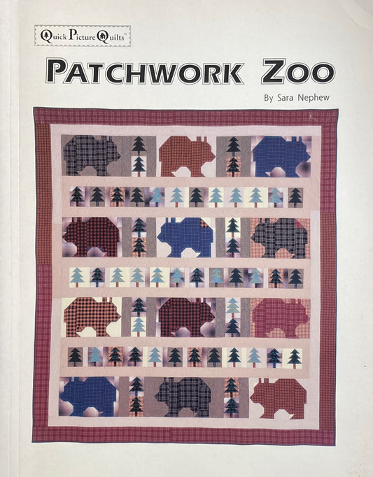 Patchwork Zoo 　Quick Picture Quilts　Sara Nephew