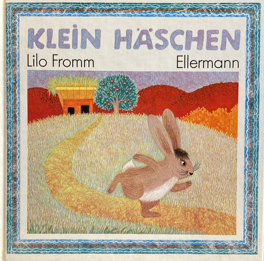 Klein Haeschen　Ein Hasenlied　Lilo Fromm