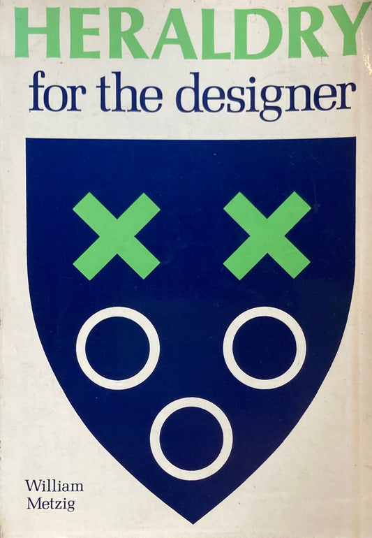 Heraldry for the Designer 　デザイナーのための紋章学
