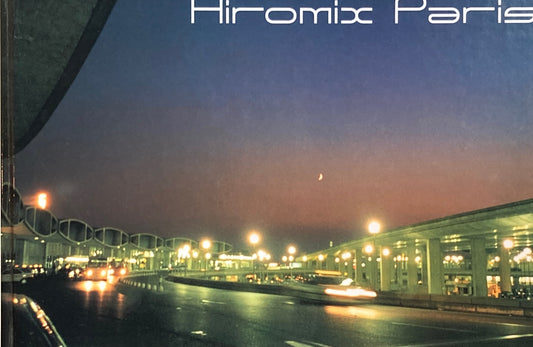 HIROMIX PARIS　'97-'98