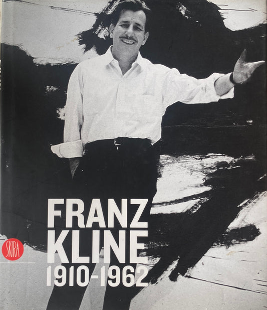 Franz Kline 1910-1962　フランツ・クライン　