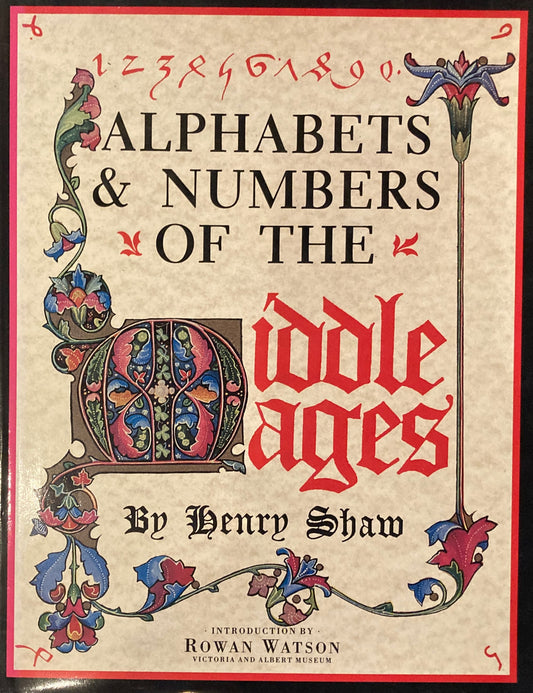 Alphabet & Numbers of The Middle Ages 　