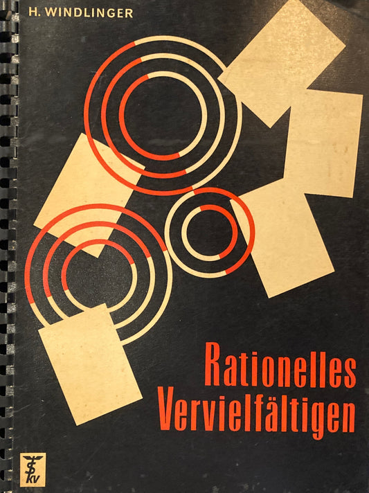 Rationelles Vervielfaltigen  Verlag des Schweizerischen H.WINDLINGER