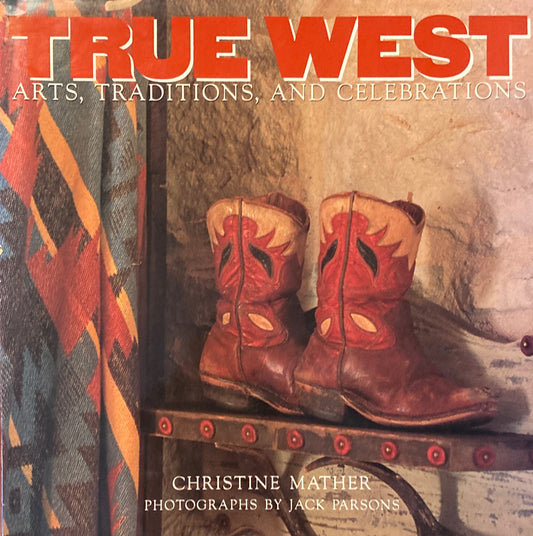 True West　 Arts, Traditions & Celebrations