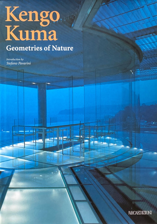 Kengo Kuma　Geometries of Nature　隈研吾　